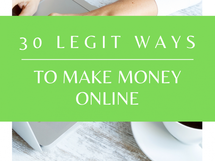 30 Legit Ways To Make Money Online