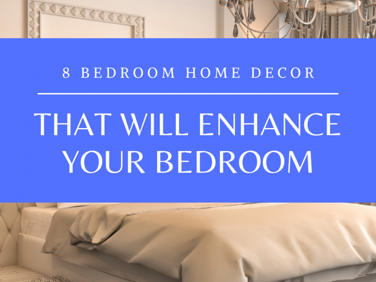 8 Bedroom Home Decor Tips
