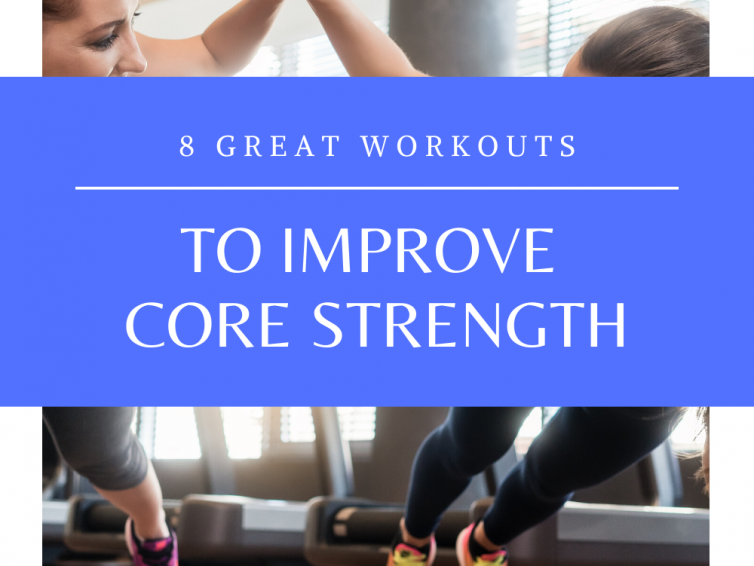 8 Best Exercises For Your Core