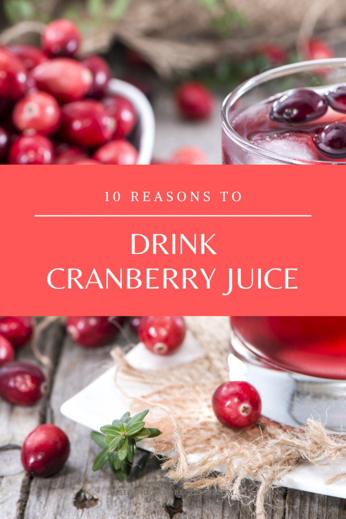 10 Reasons To Drink Cranberry Juice