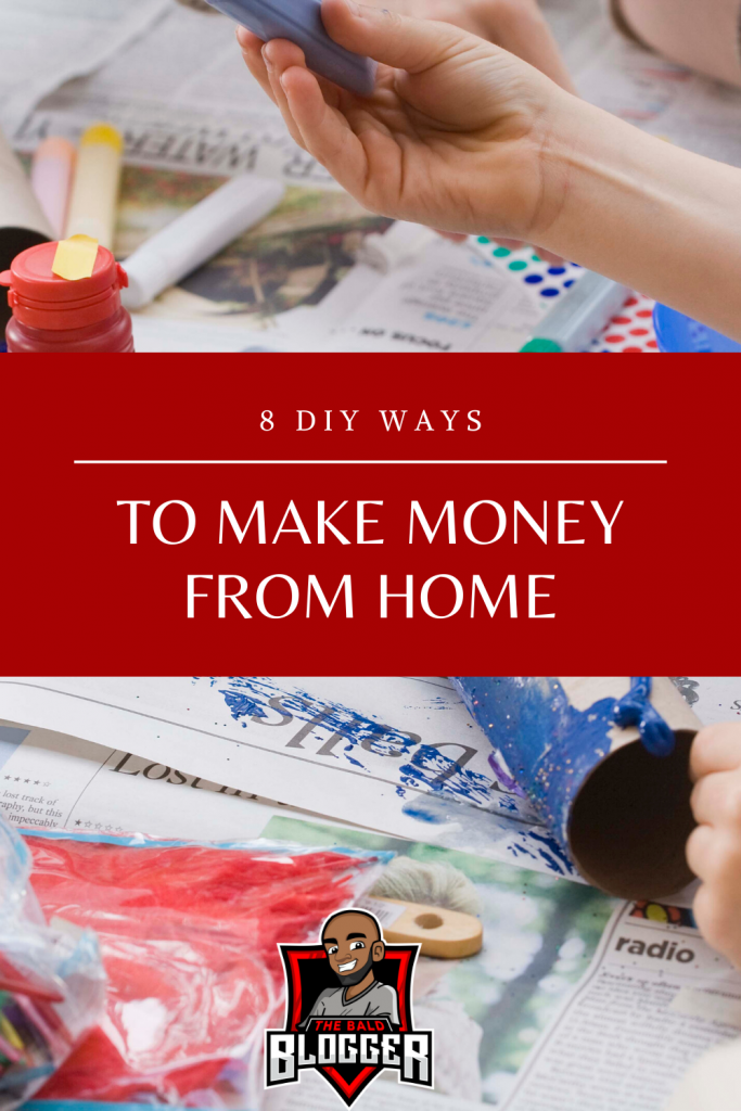 8 DIY Ways To Make Money
