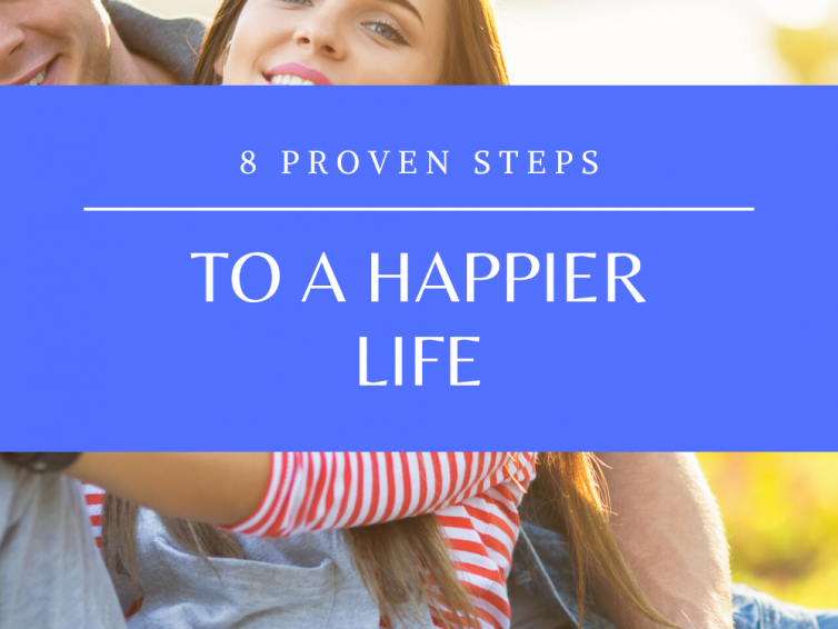 8 Steps On How To Be Happier