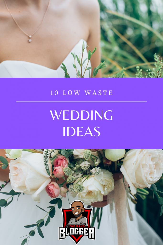 10 Low Waste Wedding Ideas
