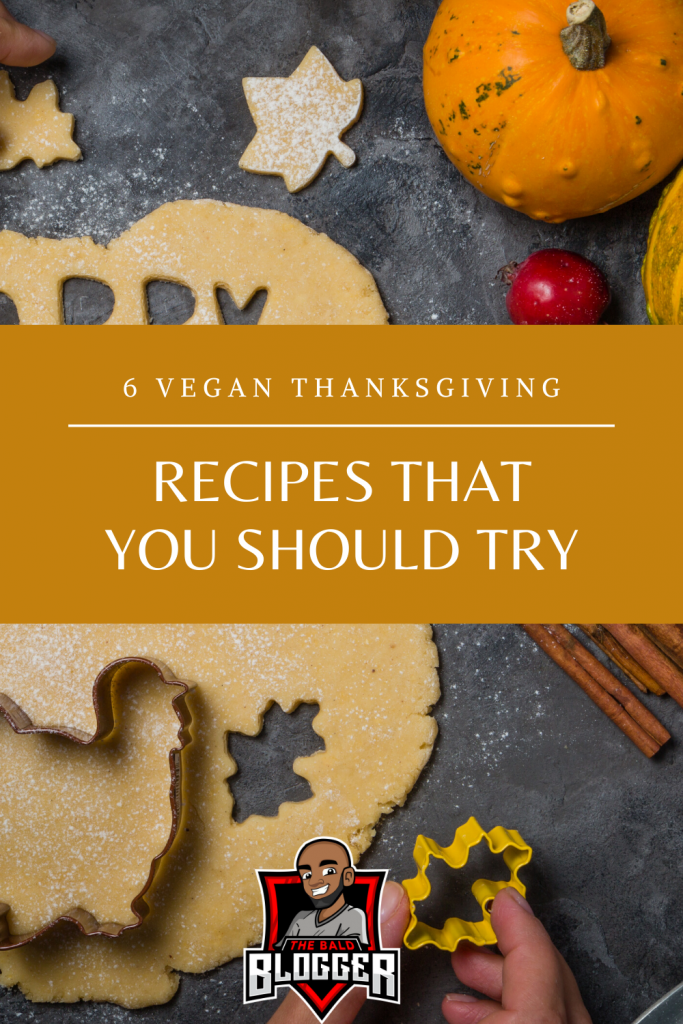 6 Vegan Thanksgiving Foods