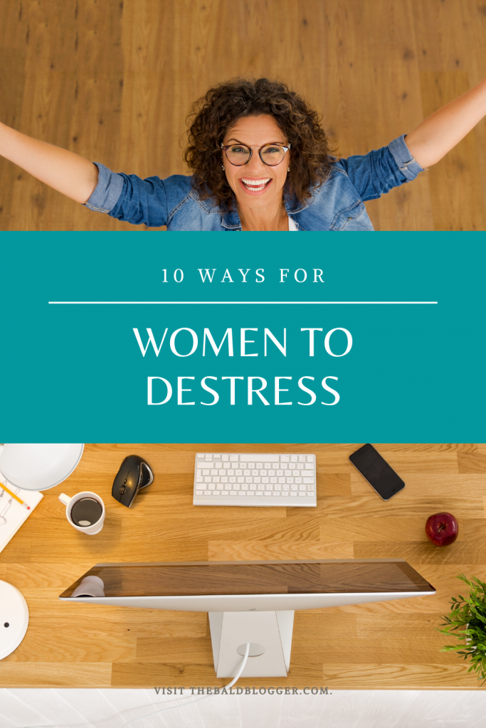 10 Ways Women Can De-stress