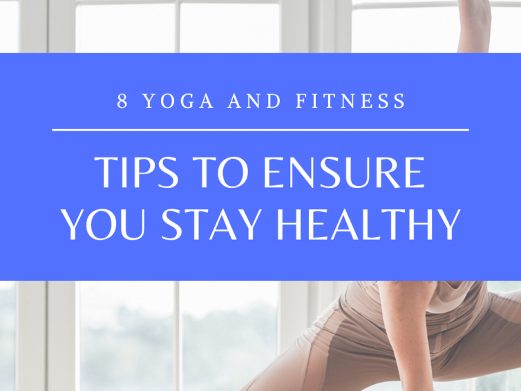 8 Yoga and Fitness Tips For You