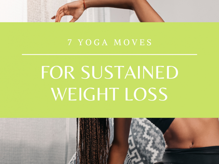7 Yoga Moves For Weight Loss