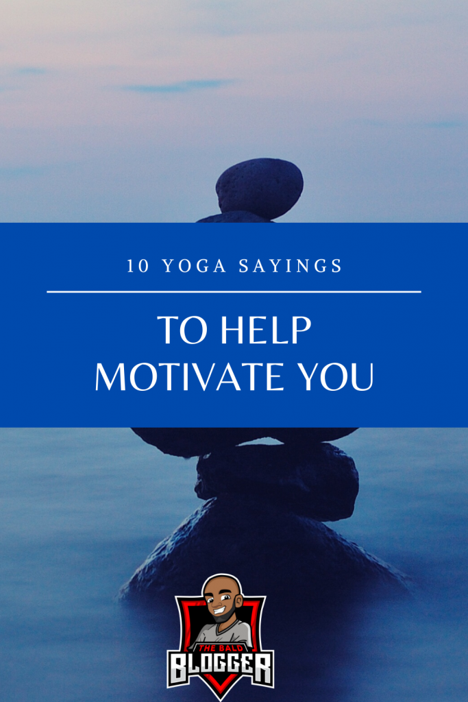 10 Yoga Sayings To Motivate You