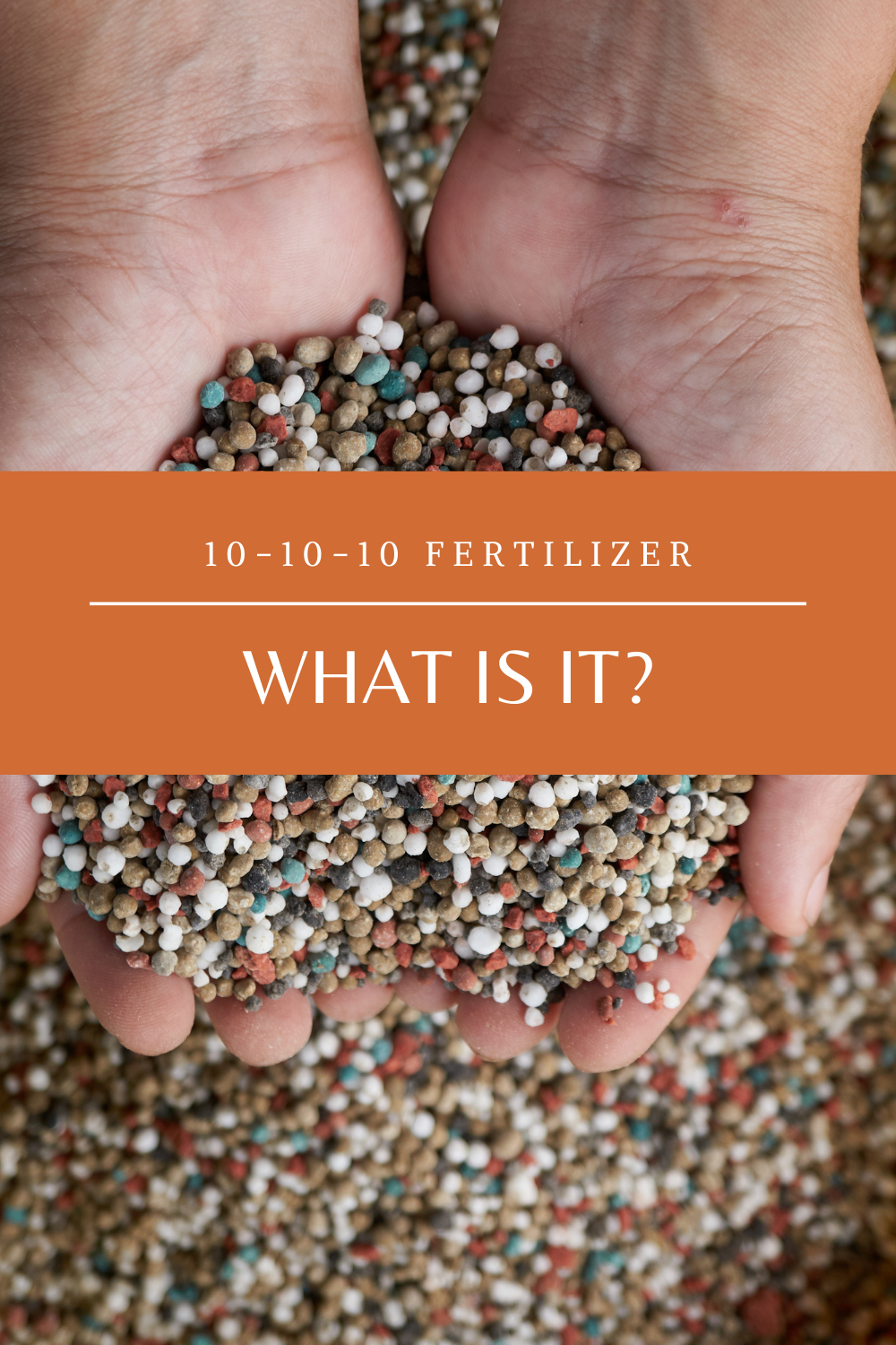10-10-10 Fertilizer